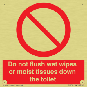 Do not flush wet wipes or moist tissues down the toilet